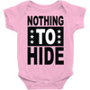 nothing to hide Baby Onesie