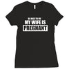 be nice to me my wife Ladies Fitted T-Shirt