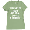 you can't be broke and ugly Ladies Fitted T-Shirt
