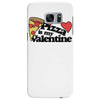 pizza is my valentine Samsung Galaxy S7 Edge