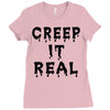 creep it real Ladies Fitted T-Shirt