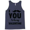 i moustache you to be my valentine Tank Top