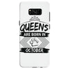 Queens Are Born In October Samsung Galaxy S8