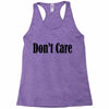 don't care Racerback Tank