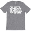 chubby tattooed bearded &amp; awesome T-Shirt