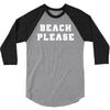 Beach Please 3/4 Sleeve Shirt