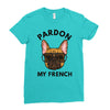 pardon my french Ladies Fitted T-Shirt