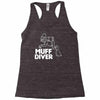 muff diver Racerback Tank