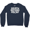 death before decaf (2) Crewneck Sweatshirt