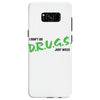 I Don't Do Drugs I Just Smoke Weed Samsung Galaxy S8