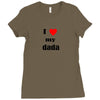 i love my dada Ladies Fitted T-Shirt