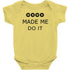 coco made me do it t shirt top tumblr tee tshirt swag dope rihanna cel Baby Onesie