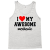 i love my awesome mechanic Tank Top