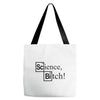 science bitch (2) Tote Bags