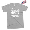 owl always love you Exclusive T-shirt