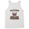 no talkie before coffee! Tank Top