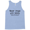 funny t shirt never argue with idiots they drag you down to their leve Tank Top