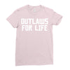 outlaws for life Ladies Fitted T-Shirt