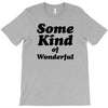 Some King Of Wonderful T-Shirt