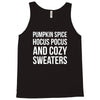 pumpkin spice hocus pocus and cozy sweaters Tank Top