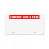 flossin' like a boss License Plate