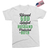 blessed god by spoiled by my husband protected by both Exclusive T-shirt
