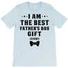 I Am The Best Father's Day Gift Ever Boy T-Shirt