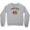 Impeach 45 Crewneck Sweatshirt