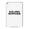 Dad Joke Supplier iPad Mini 4