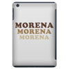 Morena Morena Morena iPad Mini