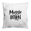 muggle born Throw Pillow