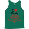 i love daddy Tank Top