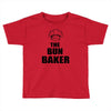 the bun baken Toddler T-shirt