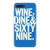 wine dine and 69 sixtynine funny iPhone 7 Plus Case