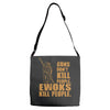 kill people funny Adjustable Strap Totes