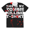 this is my zombie killing All Over Women's T-shirt