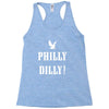 philly dilly Racerback Tank