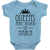 queens are born in march (2) Baby Onesie