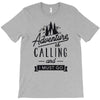 adventure calling and i must go woods ex T-Shirt