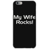my wife rocks iPhone 6/6s Case