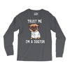 trust me i'm a dogtor Long Sleeve Shirts