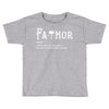 fathor Toddler T-shirt