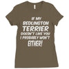 if my bedlington terrier doesn't like you i probably won't either Ladies Fitted T-Shirt