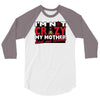 im not insane, ideal birthday gift or present 3/4 Sleeve Shirt