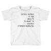 intelligence is the ability to adapt to change Toddler T-shirt