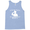 it's my duty to please that booty funny Tank Top
