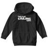 this is my sailing Youth Hoodie