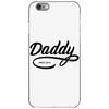 daddy 2019 iPhone 6/6s Case