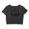 you can't scare me i'm a mother Crop Top
