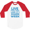 shark week live every week 3/4 Sleeve Shirt